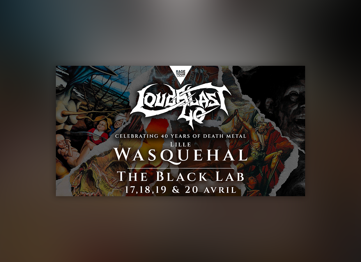 LOUDBLAST - 40 YEARS ANNIVERSARY Du 17 au 20 avr 2025